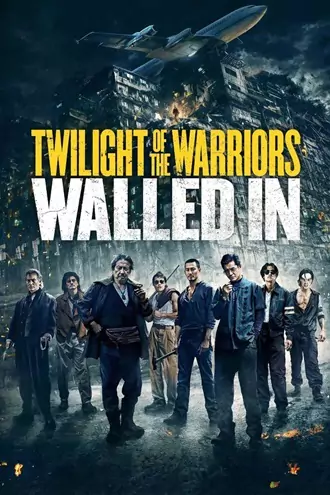 Download Twilight of the Warriors: Walled In | 2024 | Hindi Dubbed (DD 5.1) & Chinese | Dual Audio | Full Movie 480p 720p 1080p