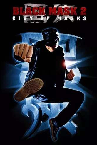 Download Black Mask 2: City of Masks | 2002 | Hindi-English | Dual Audio | Full Movie 480p 720p 1080p