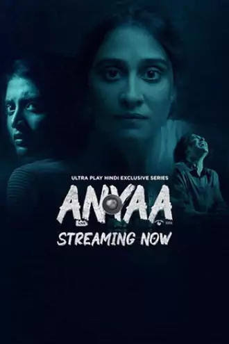 Download Anyaa | 2025 | Season 1 | Complete Hindi DD5.1 | UPlay WEB Series | 480p 720p 1080p