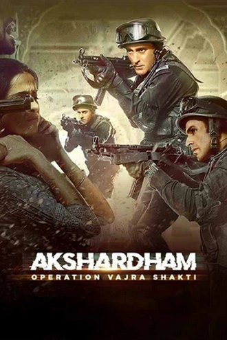 Download Akshardham: Operation Vajra Shakti | 2025 | Hindi DD5.1 | Zee5 WEB-DL | Full Movie 480p 720p 1080p
