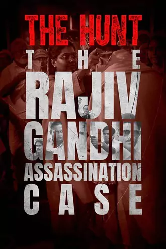 Download The Hunt – The Rajiv Gandhi Assassination Case | 2025 | Season 1 | Complete Hindi DD5.1 | Sony-Liv Original WEB Series | 480p 720p 1080p