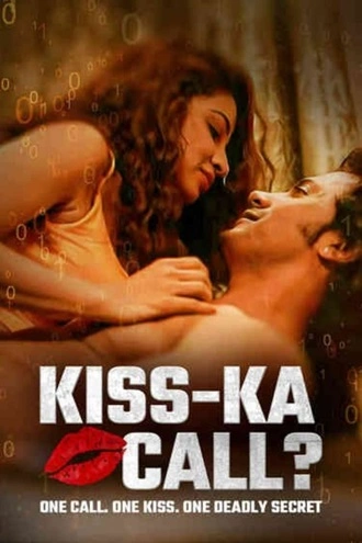 Download KISS-KA CALL? | 2025 | Hindi | WEB-DL | Full Movie 480p 720p 1080p