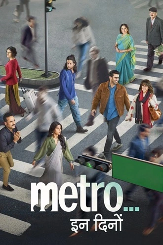 Download Metro In Dino | 2025 | Hindi DD5.1 | Netflix WEB-DL | Full Movie 480p 720p 1080p