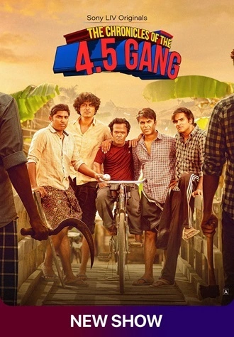 Download The Chronicles of the 4.5 Gang | 2025 | Season 1 | Complete Hindi | SonyLIV Original WEB Series | 480p 720p 1080p